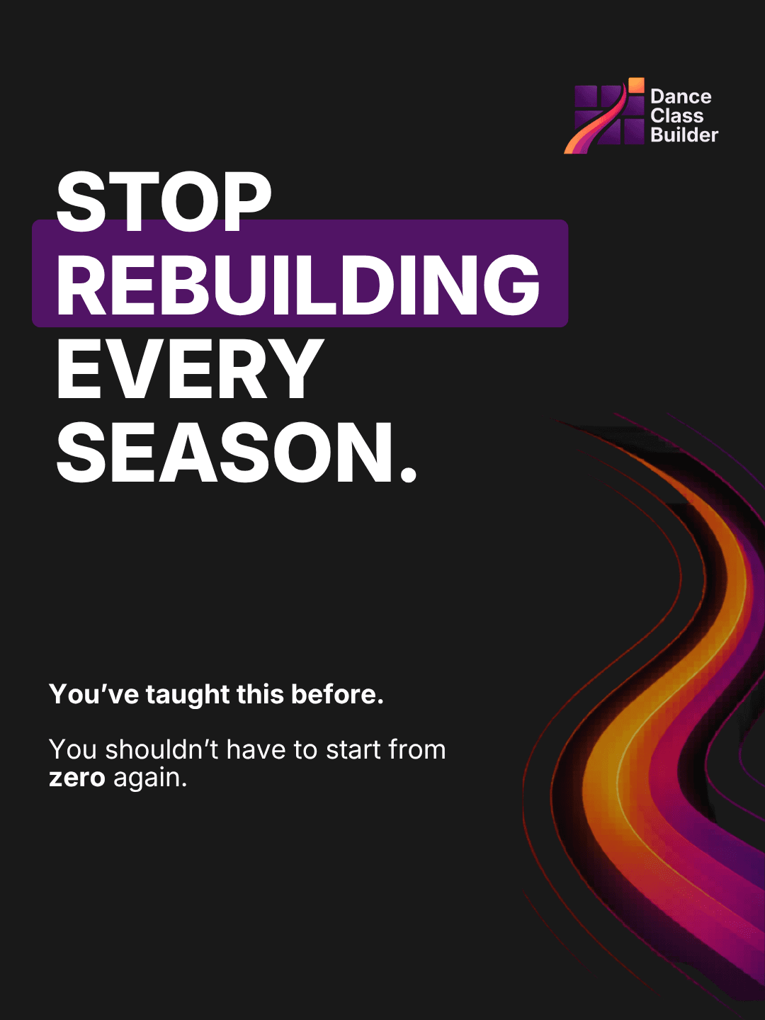 Preview of the Stop Rebuilding Every Season guide for dance teachers